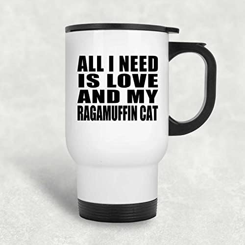 Дизайн: Всичко, което ми трябва, Е Любовта И Котката Ми-Гамен, Бяла Чаша за Пътуване, 14 мл, Чаша от Неръждаема