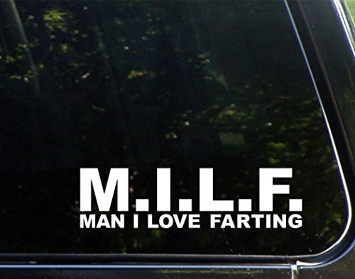 Diamond Graphics Man I Love Farting - Milf (8-3/4 X 2-1 / 2) Стикер на бронята, вырезанная печат, за прозорци, автомобили,