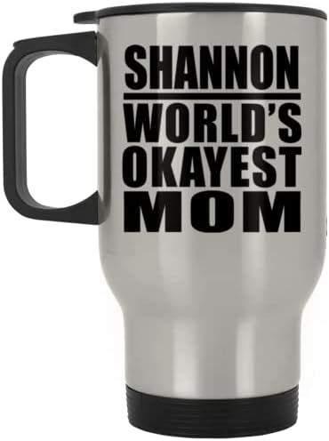 Designsify Shannon Най-Добрата майка в света, Сребърен Пътна Чаша 14 грама, на Изолиран Чаша от Неръждаема Стомана,