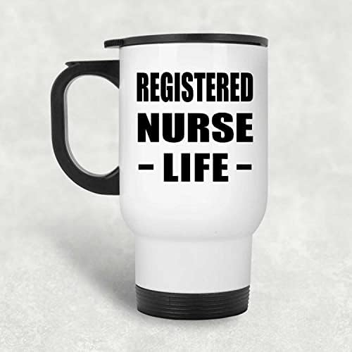 Designsify Registered медицинска сестра Life, Бяла Пътна Чаша 14 грама, на Изолиран Чаша от Неръждаема Стомана,